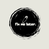 Profile picture of fixmelater